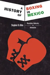 A History of Boxing in Mexico_cover