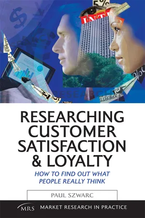 Researching Customer Satisfaction and Loyalty