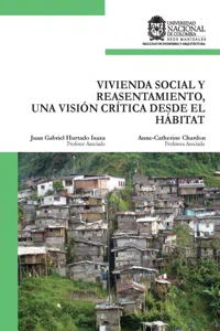 Vivienda social y reasentamiento, una visión crítica desde el hábitat_cover