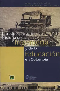 Introducción a la Historia de la Ingeniería y de la Educación en Colombia_cover