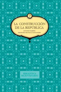 La construcción de la República. Antonio Nariño y Francisco de Paula Santander_cover