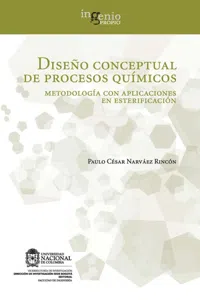 Diseño conceptual de procesos químicos. Metodología con aplicaciones en esterificación_cover