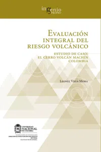 Evaluación integral del riesgo volcánico. Estudio de caso: el Cerro volcán Machín Colombia_cover