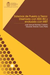 Sistemas de puesta a tierra: Diseñado con IEEE-80 y evaluado con MEF_cover