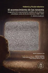 Violencia y ficción televisiva. El acontecimiento de los noventa_cover