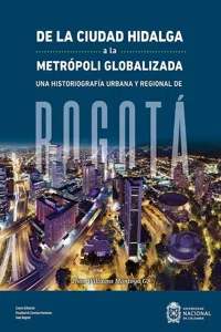 De la ciudad hidalga a la metrópoli globalizada_cover