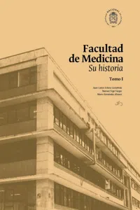 Facultad de Medicina: su historia_cover