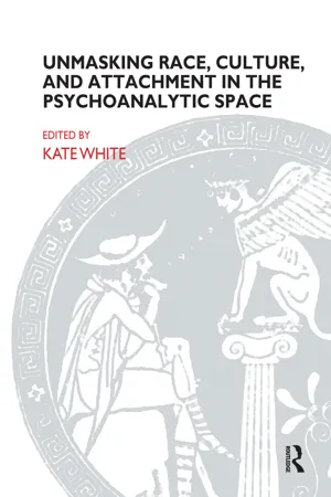 Unmasking Race, Culture, and Attachment in the Psychoanalytic Space