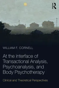 At the Interface of Transactional Analysis, Psychoanalysis, and Body Psychotherapy_cover