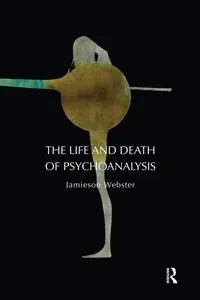 The Life and Death of Psychoanalysis_cover