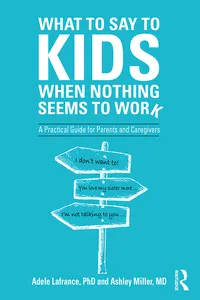 What to Say to Kids When Nothing Seems to Work_cover