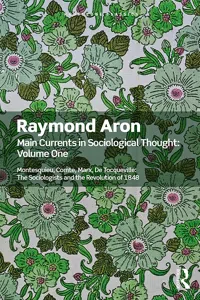 Main Currents in Sociological Thought: Volume One_cover