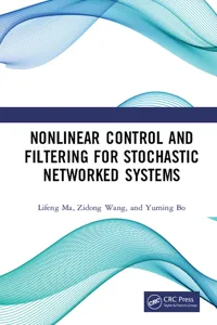 Nonlinear Control and Filtering for Stochastic Networked Systems_cover