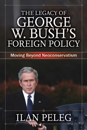 The Legacy of George W. Bush's Foreign Policy