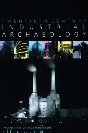 Twentieth Century Industrial Archaeology