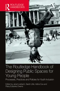 The Routledge Handbook of Designing Public Spaces for Young People_cover