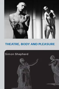 Theatre, Body and Pleasure_cover