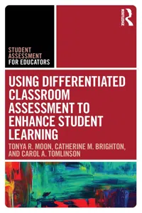 Using Differentiated Classroom Assessment to Enhance Student Learning_cover