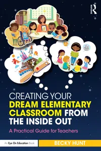 Creating Your Dream Elementary Classroom from the Inside Out_cover