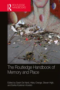 The Routledge Handbook of Memory and Place_cover