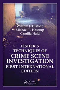 Fisher�s Techniques of Crime Scene Investigation First International Edition_cover