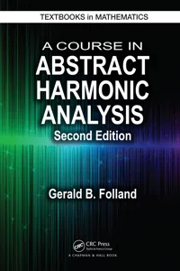A Course in Abstract Harmonic Analysis_cover