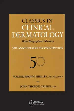 Classics in Clinical Dermatology with Biographical Sketches, 50th Anniversary