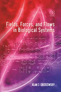 Fields, Forces, and Flows in Biological Systems_cover