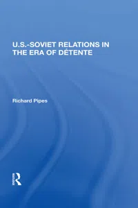 U.s.-soviet Relations In The Era Of Detente_cover