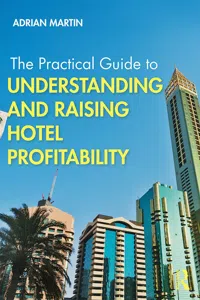 The Practical Guide to Understanding and Raising Hotel Profitability_cover