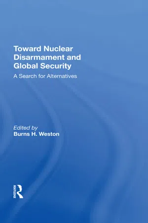 Toward Nuclear Disarmament And Global Security