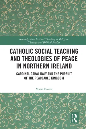 Catholic Social Teaching and Theologies of Peace in Northern Ireland