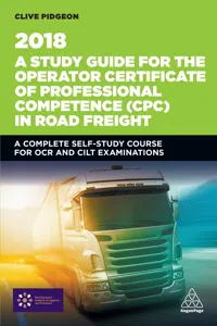 A Study Guide for the Operator Certificate of Professional Competence in Road Freight 2018_cover