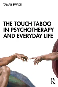 The Touch Taboo in Psychotherapy and Everyday Life_cover