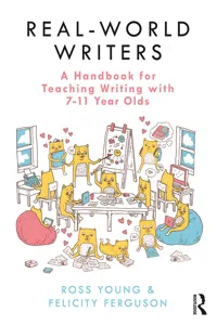 Real-World Writers: A Handbook for Teaching Writing with 7-11 Year Olds_cover