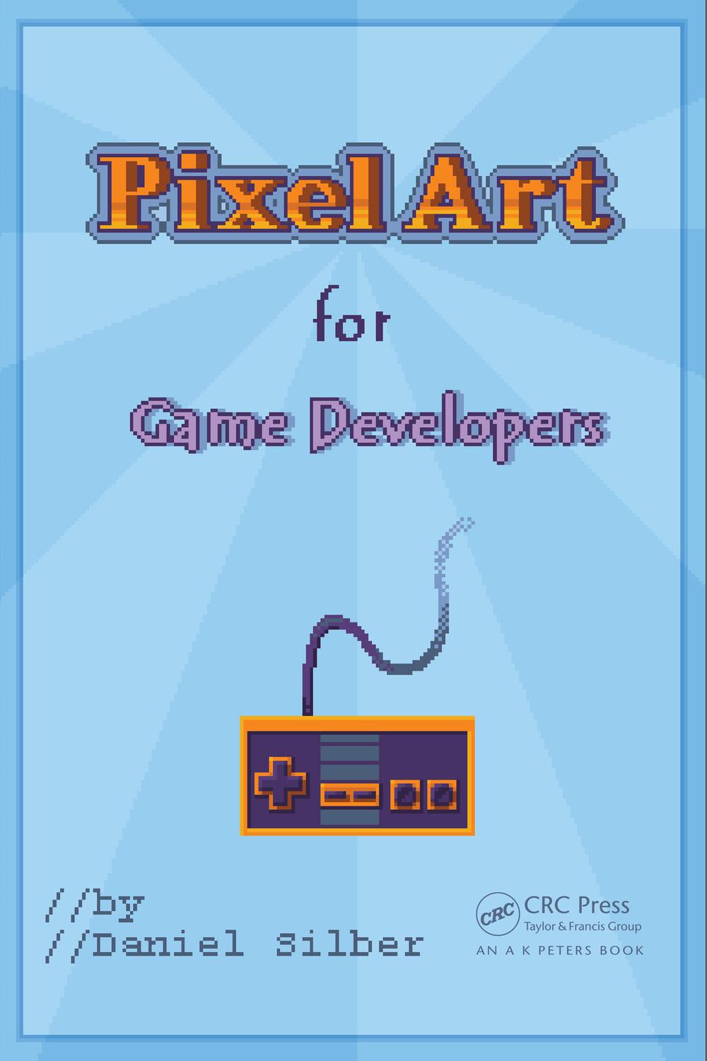 PDF] Pixel Art for Game Developers by Daniel Silber
