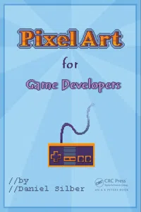 Pixel Art for Game Developers_cover