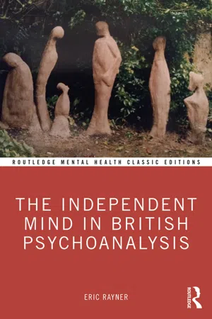 The Independent Mind in British Psychoanalysis