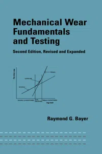 Mechanical Wear Fundamentals and Testing, Revised and Expanded_cover