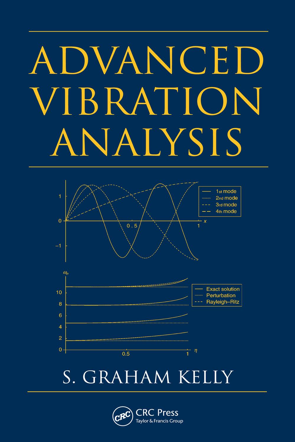 PDF] Advanced Vibration Analysis by S. Graham Kelly | 9780367389659,  9781420015324
