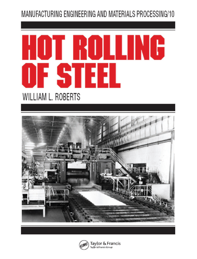 PDF] Hot Rolling of Steel by William L. Roberts | 9780824713454