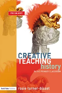 Creative Teaching: History in the Primary Classroom_cover