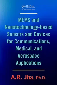 MEMS and Nanotechnology-Based Sensors and Devices for Communications, Medical and Aerospace Applications_cover