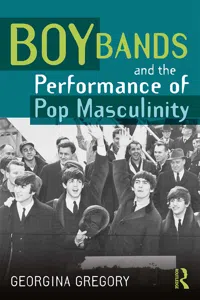 Boy Bands and the Performance of Pop Masculinity_cover