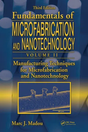 Manufacturing Techniques for Microfabrication and Nanotechnology