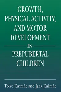 Growth, Physical Activity, and Motor Development in Prepubertal Children_cover