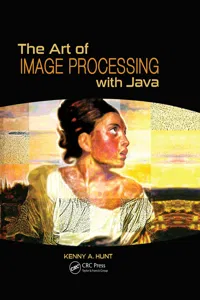 The Art of Image Processing with Java_cover