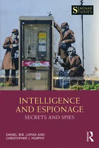 Intelligence and Espionage: Secrets and Spies_cover