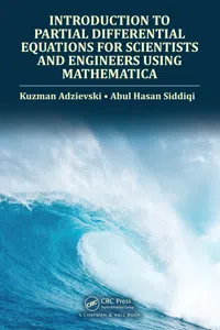 Introduction to Partial Differential Equations for Scientists and Engineers Using Mathematica_cover