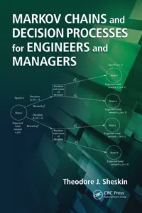 Markov Chains and Decision Processes for Engineers and Managers_cover